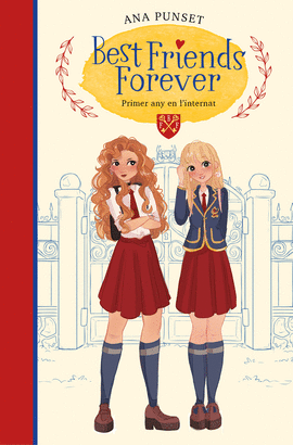 BEST FRIENDS FOREVER 1 PRIMER ANY A L'INTERNAT