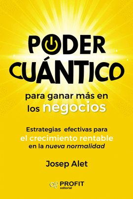 PODER CU�NTICO PARA GANAR M�S EN LOS NEGOCIOS