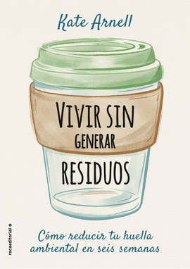 VIVIR SIN GENERAR RESIDUOS