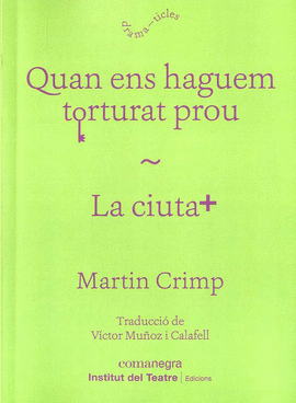 QUAN ENS HAGUEM TORTURAT PROU / LA CIUTAT