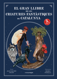 GRAN LLIBRE DE CRIATURES FANTASTIQUES CATALAN