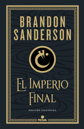 EL IMPERIO FINAL (NACIDOS DE LA BRUMA-MISTBORN [EDICIN ILUSTRADA