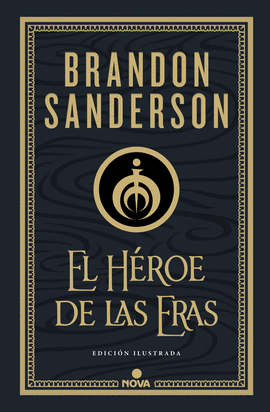 EL HROE DE LAS ERAS (NACIDOS DE LA BRUMA-MISTBORN [EDICIN ILUST