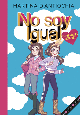 ENFRENTADAS �OTRA VEZ! (NO SOY IGUAL 2)