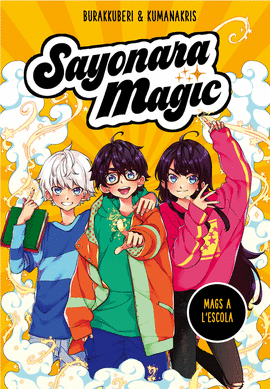 SAYONARA MAGIC 1. MAGS A LESCOLA (SAYONARA MAGIC 1)