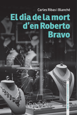 EL DIA DE LA MORT D�EN ROBERTO BRAVO