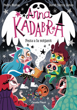 ANNA KADABRA. FESTA A LA MITJANIT. ANNA KADABRA 4