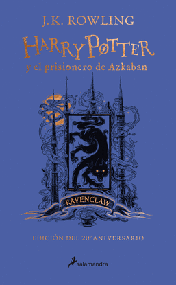 HARRY POTTER Y EL PRISIONERO DE AZKABAN (EDICIN RAVENCLAW DEL 20