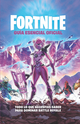 GUA ESENCIAL - OFICIAL FORTNITE