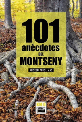 101 ANCDOTES DEL MONTSENY