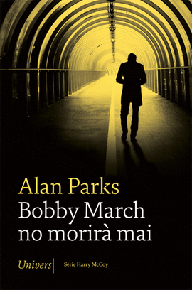 BOBBY MARCH NO MORIR MAI