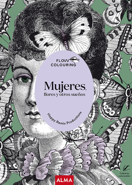 MUJERES, FLORES Y OTROS SUEOS (FLOW COLOURING)