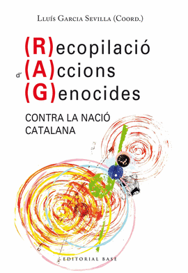 RECOPILACI� D'ACCIONS GENOCIDES CONTRA LA NACI� CATALANA