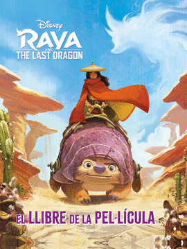 RAYA I L'LTIM DRAC.EL LLIBRE DE LA PELLCULA