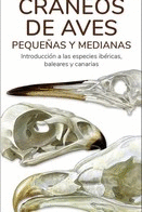 CRANEOS DE AVES PEQUE�AS Y MEDIANAS