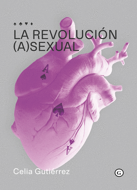 LA REVOLUCI�N (A)SEXUAL (3�ED)
