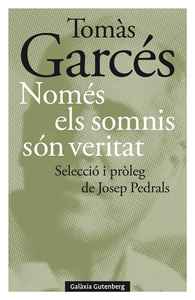 NOMES ELS SOMNIS SON VERITAT