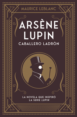 ARSNE LUPIN. CABALLERO Y LADRN