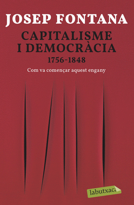 CAPITALISME I DEMOCRCIA 1756-1848.