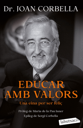 EDUCAR AMB VALORS. UNA EINA PER SER FELI�