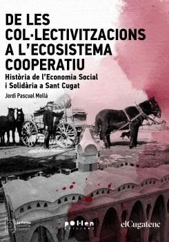 DE LES COL�LECTIVITZACIONS A L'ECOSISTEMA COOPERATIU