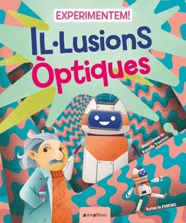 EXPERIMENTEM! ILLUSIONS PTIQUES