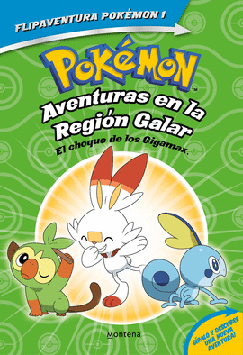 POKMON. AVENTURAS EN LA REGIN GALAR. EL CHOQUE DE LOS GIGAMAX +