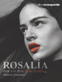 ROSALIA. POR AHI POR BARCELONA