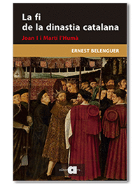 LA FI DE LA DINASTIA CATALANA