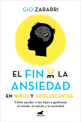 EL FIN DE LA ANSIEDAD EN NIOS Y ADOLESCENTES