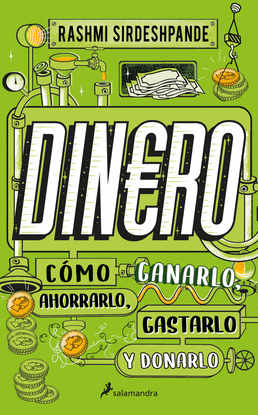 DINERO, C�MO GANARLO, AHORRARLO, GASTARLO Y DONARLO