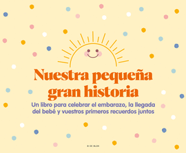 NUESTRA PEQUEA GRAN HISTORIA