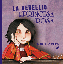 LA REBELLI DE LA PRINCESA ROSA