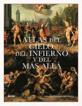 ATLAS DEL CIELO, DEL INFIERNO Y DEL M�S ALL�