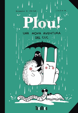 PLOU!.UNA NOVA AVENTURA DEL CUC