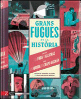 GRANS FUGUES DE L'HIST�RIA