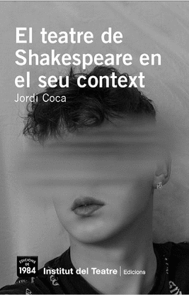 EL TEATRE DE SHAKESPEARE EN EL SEU CONTEXT