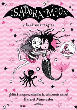 ISADORA MOON Y LA SIRENA MGICA (GRANDES HISTORIAS DE ISADORA MOO