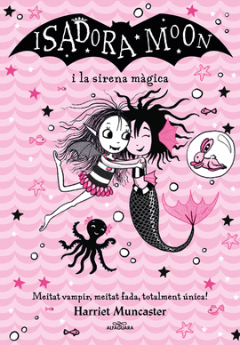 LA ISADORA MOON I LA SIRENA MGICA (GRANS HIST.RIES DE LA ISADORA