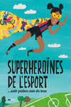 SUPERHERONES DE L'ESPORT...(AMB PODERS COM ELS TEUS)