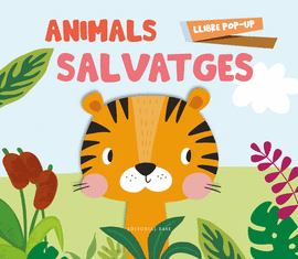 ANIMALS SALVATGES. LLIBRE POP UP