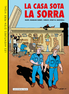 LES AVENTURES D EN PERE VIDAL  LA CASA SOTA LA SO