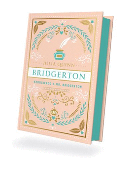 SEDUCIENDO A MR. BRIDGERTON (BRIDGERTON 4). EDICIN COLECCIONISTA