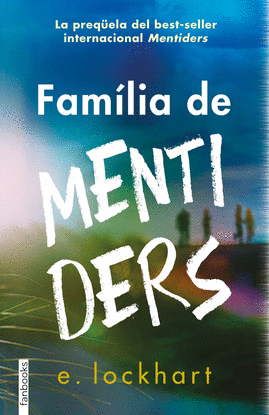 FAMILIA DE MENTIDERS