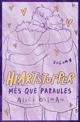 HEARTSTOPPER 4. MS QUE PARAULES. EDICI ESPECIAL