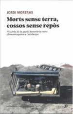 MORTS SENSE TERRA, COSSOS SENSE REPS