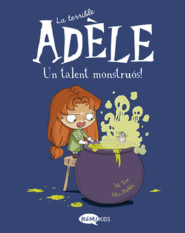 TERRIBLE ADLE VOL. 6 - UN TALENT MONSTRUOS, LA