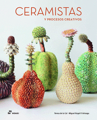 AS� NACEN LAS IDEAS. CERAMISTAS Y PROCESOS CREATIVOS