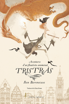 AVENTURES D'UN FLAUTISTA ANOMENAT TRISTR�S