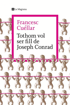TOTHOM VOL SER FILL DE JOSEPH CONRAD